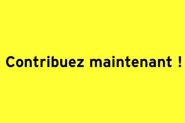 Contribuez maintenant !